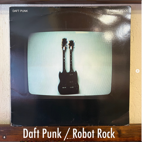 Daft Punk / Robot Rock - 巨大なギアが回転し出す瞬間、ダンスフロアを蹂躙するサイバーFunkの衝撃