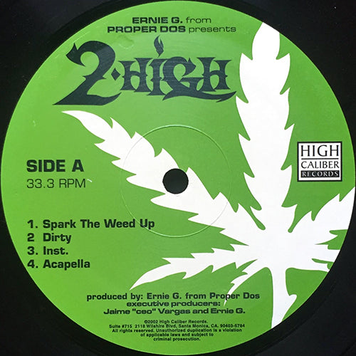 2 HIGH // CALIFORNIA THUGIN' (3VER) / SPARK THE WEED UP (4VER)