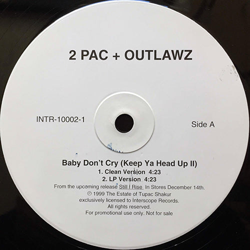2 PAC + OUTLAWZ // BABY DON'T CRY (KEEP YA HEAD UP II) (4VER)