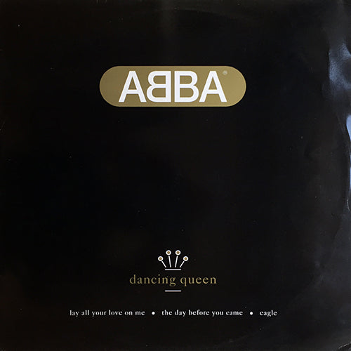 ABBA // DANCING QUEEN (3:51) / LAY ALL YOUR LOVE ON ME (5:45