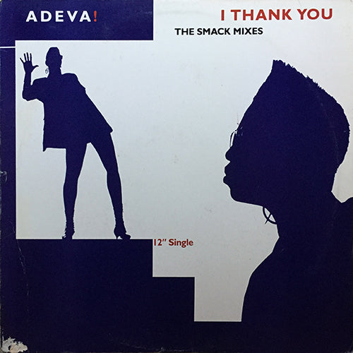ADEVA // I THANK YOU (SMACK MIXES) (4VER)