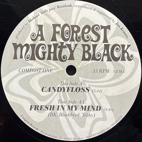 A FOREST MIGHTY BLACK // CANDYFLOSS / FRESH IN MY MIND