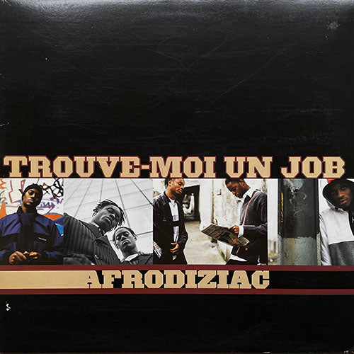 AFRODIZIAC // TROUVE-MOI UN JOB (4VER) / TON AFRODIZIAC / J.O.B.
