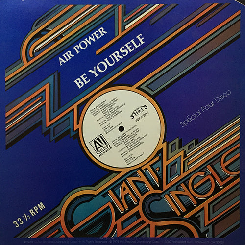 AIR POWER // BE YOURSELF (9:10) / WELCOME TO THE DISCO (10:20)