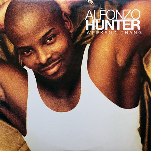 ALFONZO HUNTER // WEEKEND THANG (5VER)