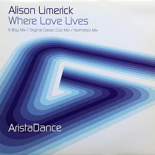 ALISON LIMERICK // WHERE LOVE LIVES (2003 REMIX) (3VER)