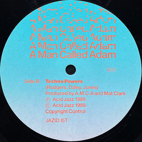 A MAN CALLED ADAM // EARTHLY POWERS / TECHNO POWERS