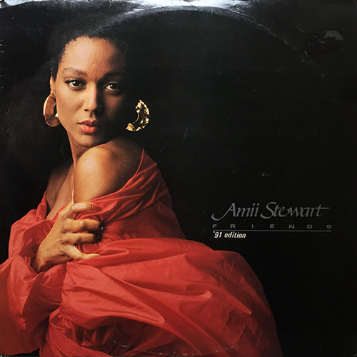 AMII STEWART // FRIENDS ('91 EDITION) (4VER)