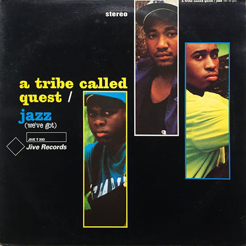 A TRIBE CALLED QUEST // JAZZ (WE'VE GOT) (5VER) / BUGGIN' OUT
