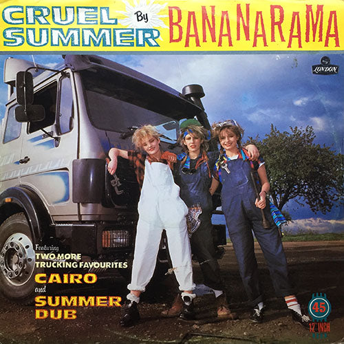 BANANARAMA // CRUEL SUMMER / SUMMER DUB / CAIRO
