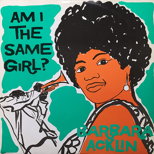 BARBARA ACKLIN // AM I THE SAME GIRL? / LOVE MAKES A WOMAN / FROM THE PREACHER TO THE TEACHER