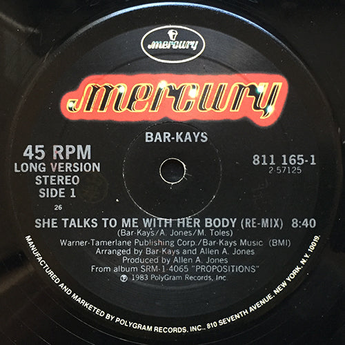 BAR-KAYS // SHE TALKS TO ME WITH HER BODY (RE-MIX) (8:40) / PROPOSITIONS (5:49)