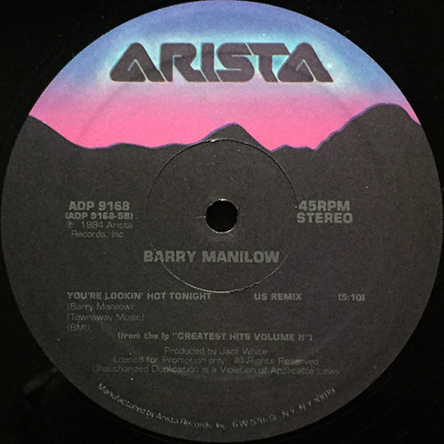 BARRY MANILOW // YOU'RE LOOKIN' HOT TONIGHT (EUROPEAN REMIX) (5:10) / (US REMIX) (5:10)