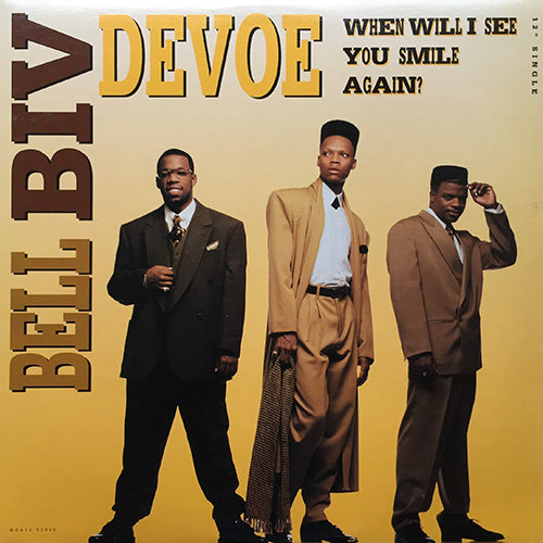 BELL BIV DEVOE // WHEN WILL I SEE YOU SMILE AGAIN (8:45) / INST (5:35)