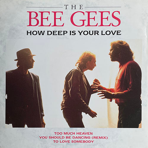 BEE GEES // HOW DEEP IS YOUR LOVE / TOO MUCH HEAVEN / YOU SHOULD BE DANCING (BRUCE FOREST REMIX) / TO LOVE SOMEBODY