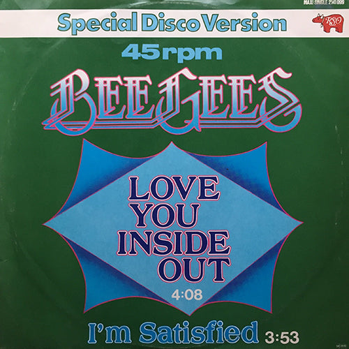 BEE GEES // LOVE YOU INSIDE OUT (4:08) / I'M SATISFIED (3:53