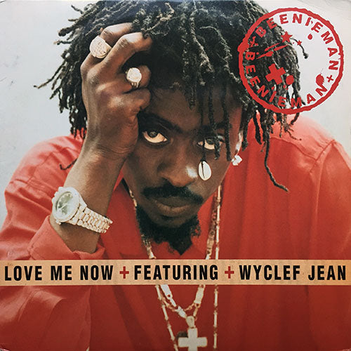 BEENIE MAN feat. WYCLEF JEAN // LOVE ME NOW (3VER) / HATERS AND FOOLS (2VER) / AIN'T NOBODY