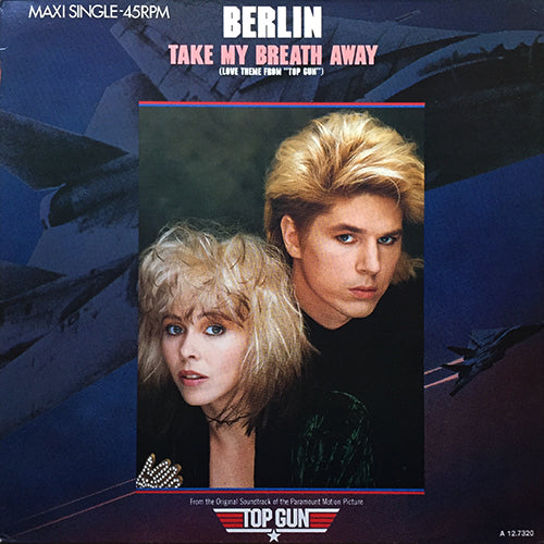 BERLIN / GIORGIO MORODER // TAKE MY BREATH AWAY (Love Theme from TOP GUN) (4:13) / RADAR RADIO (3:40)