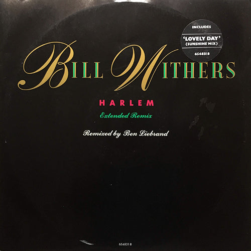 BILL WITHERS // HARLEM (BEN LIEBRAND REMIX & ORIGINAL) (3VER) / LOVELY DAY (SUNSHINE MIX)
