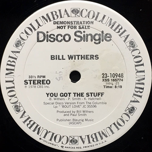 BILL WITHERS // YOU GOT THE STUFF (8:19)