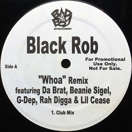 BLACK ROB feat. DA BRAT, BEANIE SIGEL, G. DEP, RAH DIGGA & LIL CEASE // WHOA (REMIX) (3VER)