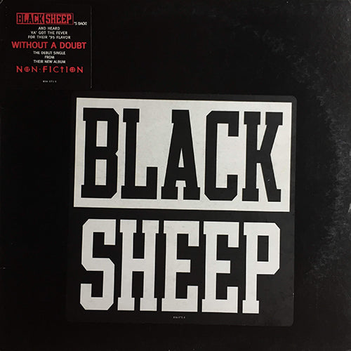 BLACK SHEEP // WITHOUT A DOUBT (3VER) / WE BOYS