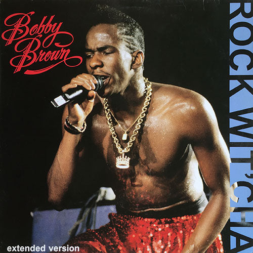 BOBBY BROWN // ROCK WIT'CHA (EXTENDED VERSION) (5:36) / (7" VERSION) (4:20) / SEVENTEEN (4:15)