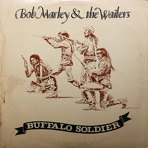BOB MARLEY & THE WAILERS // BUFFALO SOLDIER (7:33) / BUFFALO DUB (4:30)