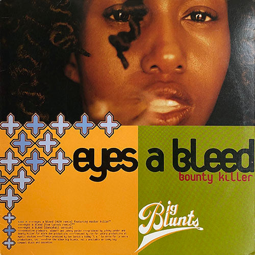 BOUNTY KILLER feat. MASTA KILLA / RAHSUN AND SKEETA RANKS // EYES A BLEED (3VER) / WEED LIFE (2VER)