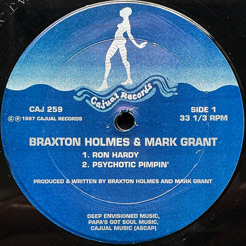 BRAXTON HOLMES & MARK GRANT // RON HARDY / PSYCHOTIC PIMPIN' / THE REVIVAL