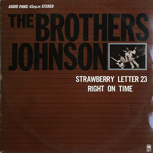 BROTHERS JOHNSON // STRAWBERRY LETTER 23 / RIGHT ON TIME