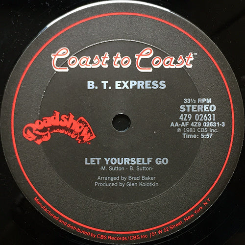 B.T. EXPRESS // LET YOURSELF GO (5:57) / COWBOY DANCER (6:12)