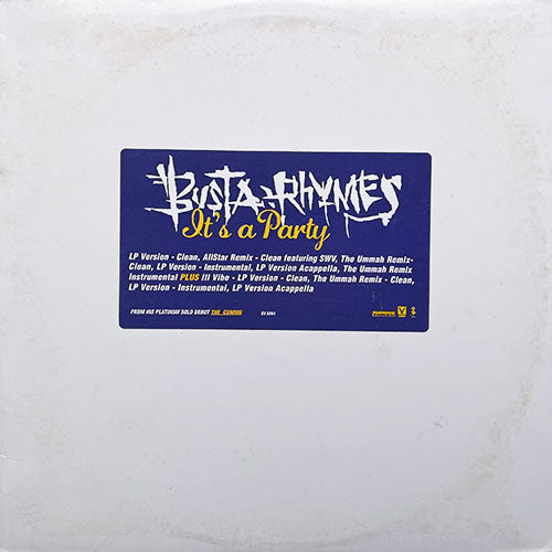 BUSTA RHYMES feat. ZHANE / SWV // IT'S A PARTY (6VER) / ILL VIBE (4VER)