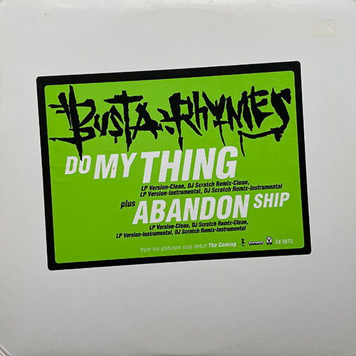 BUSTA RHYMES // DO MY THING (4VER) / ABANDON SHIP (4VER)