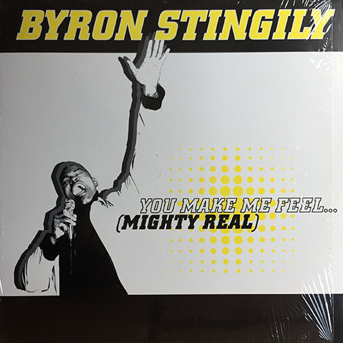 BYRON STINGILY // YOU MAKE ME FEEL... (MIGHTY REAL) (4VER)