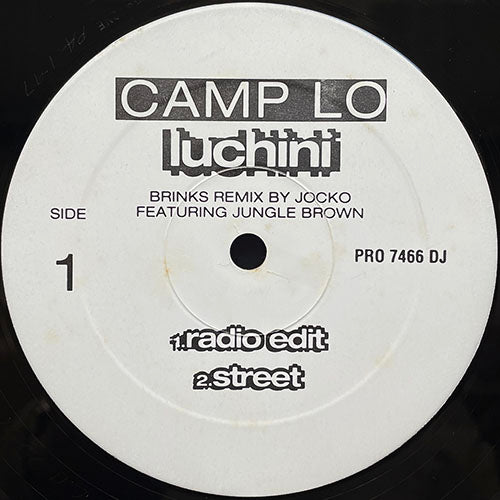 CAMP LO // LUCHINI (BRINKS REMIX) (4VER)