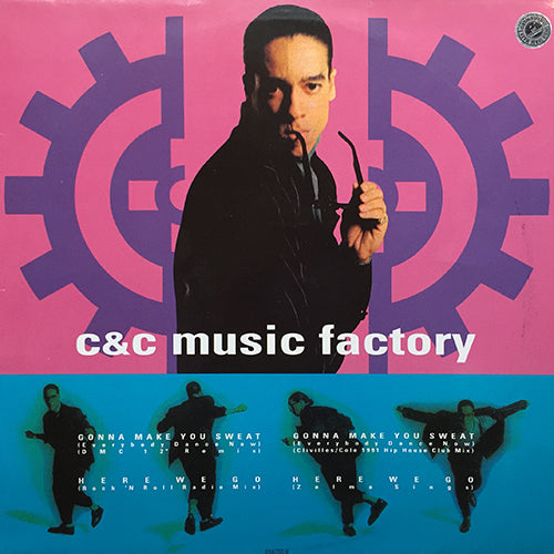 C+C MUSIC FACTORY feat. FREEDOM WILLIAMS // GONNA MAKE YOU SWEAT (EVERYBODY DANCE NOW) (DMC 12" REMIX) (5:00) / (CLIVILLES/COLE 1991 HIP HOUSE CLUB MIX) (6:47) / HERE WE GO (2VER)