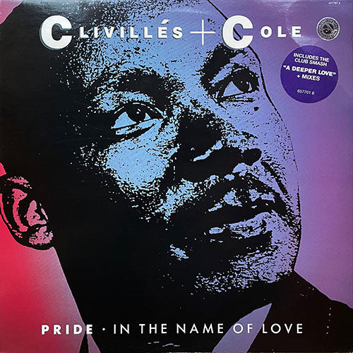 CLIVILLES & COLE // PRIDE (IN THE NAME OF LOVE) (TECHNO REMAKE CLUB MIX) / A DEEPER LOVE (3VER)
