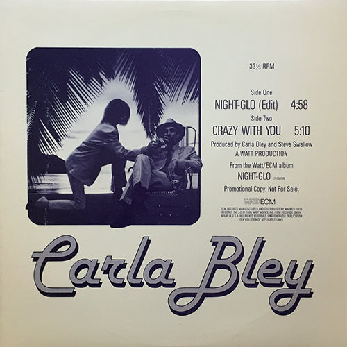 CARLA BLEY // NIGHT-GLO (4:58) / CRAZY WITH YOU (5:10)
