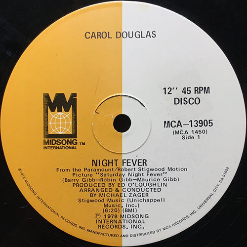 CAROL DOUGLAS // NIGHT FEVER (6:20) / LET YOU COME INTO MY LIFE (3:26)
