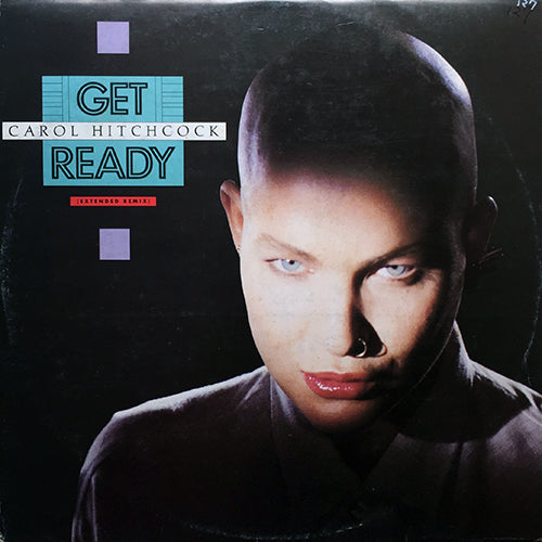CAROL HITCHCOCK // GET READY (EXTENDED REMIX) (7:39) / MORE THAN WORDS CAN SAY (3:59)