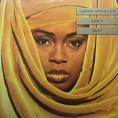 CARON WHEELER // DON'T QUIT (2VER) / UK BLAK REPRISE / LIVIN' IN THE LIGHT (MORALES MIX)