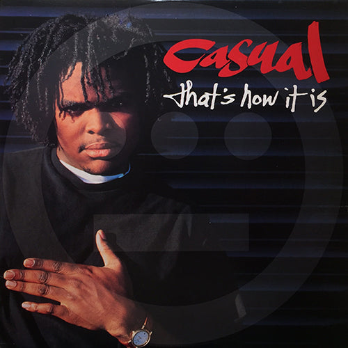 CASUAL // THAT'S HOW IT IS (4VER) / THOUGHTS OF THE THOUGHTFUL