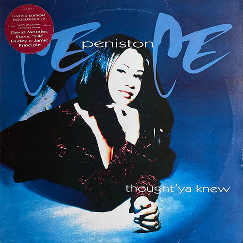 CE CE PENISTON // THOUGHT 'YA KNEW (LP) inc. SEARCHIN' / I'M IN THE MOOD / HIT BY LOVE / I'M NOT OVER YOU / ANY WAY YOU WANNA GO / GIVE WHAT I'M GIVIN' / THROUGH THOSE DOORS / KEEP GIVIN' ME YOUR LOVE etc...