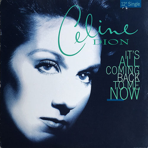 CELINE DION // IT'S ALL COMING BACK TO ME NOW (TONY MORAN & LOVE TO INFINITY REMIX) (4VER)