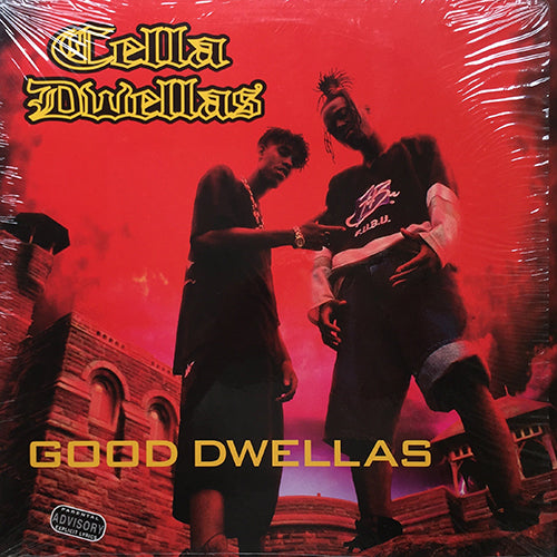 CELLA DWELLAS // GOOD DWELLAS (4VER)
