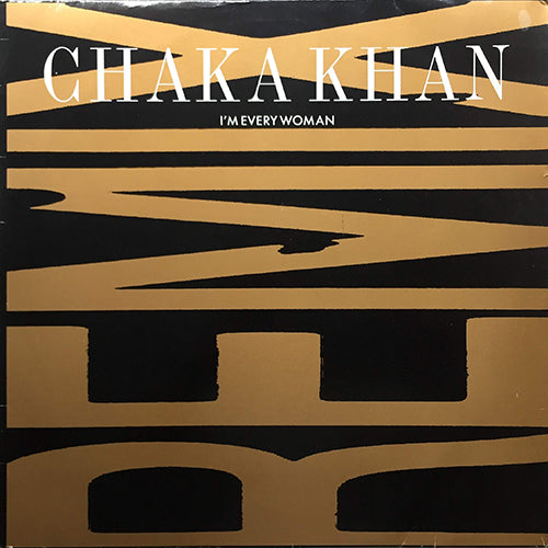 CHAKA KHAN // I'M EVERY WOMAN (REMIX & ORIGINAL) (3VER)