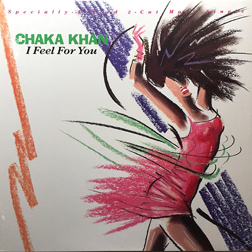 CHAKA KHAN // I FEEL FOR YOU (REMIX) (7:12) / CHINATOWN (4:33)