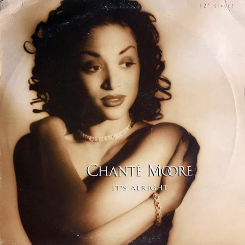 CHANTE MOORE // IT'S ALRIGHT (EXTENDED VOCAL VERSION) / (HIP HOP VOCAL VIBE) / LOVE'S TAKEN OVER (DJ JAM'S HIP HOP REMIX)