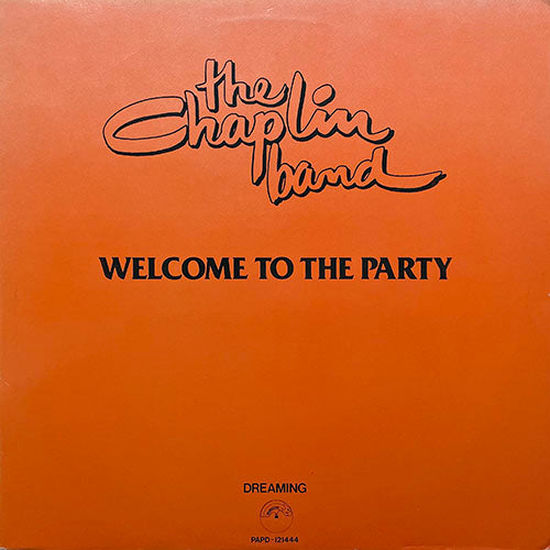 CHAPLIN BAND // WELCOME TO THE PARTY (7:14) / DREAMING (5:30)